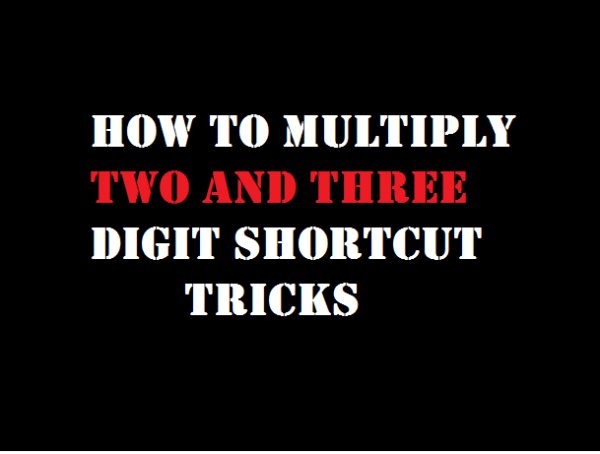 how-to-multiply-two-and-three-digits-tricks-maths-tricks