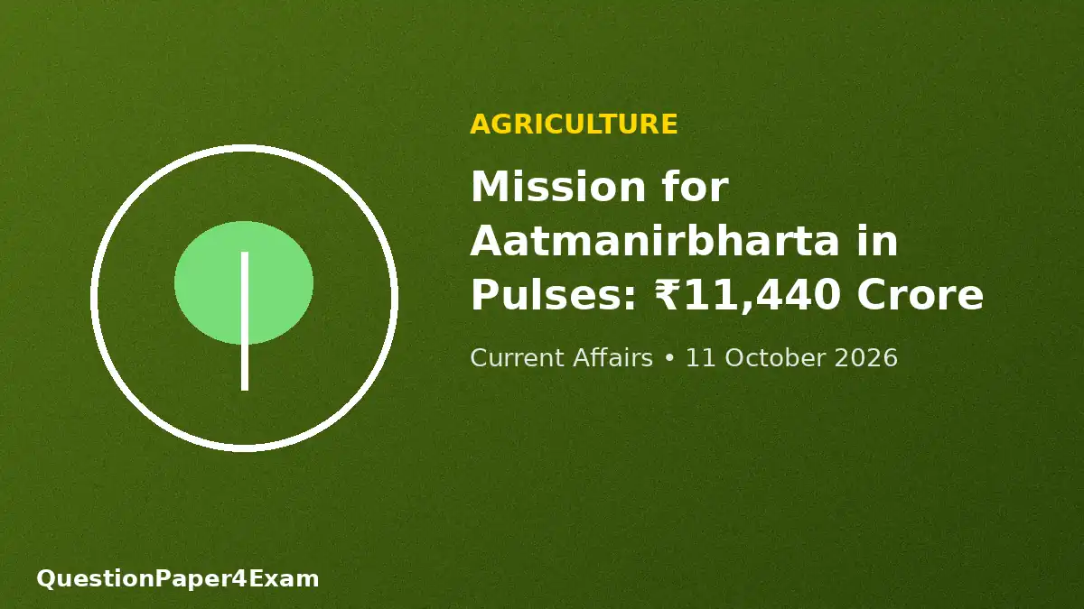 daily current affairs 11 october 2026 – pulses agriculture graphic