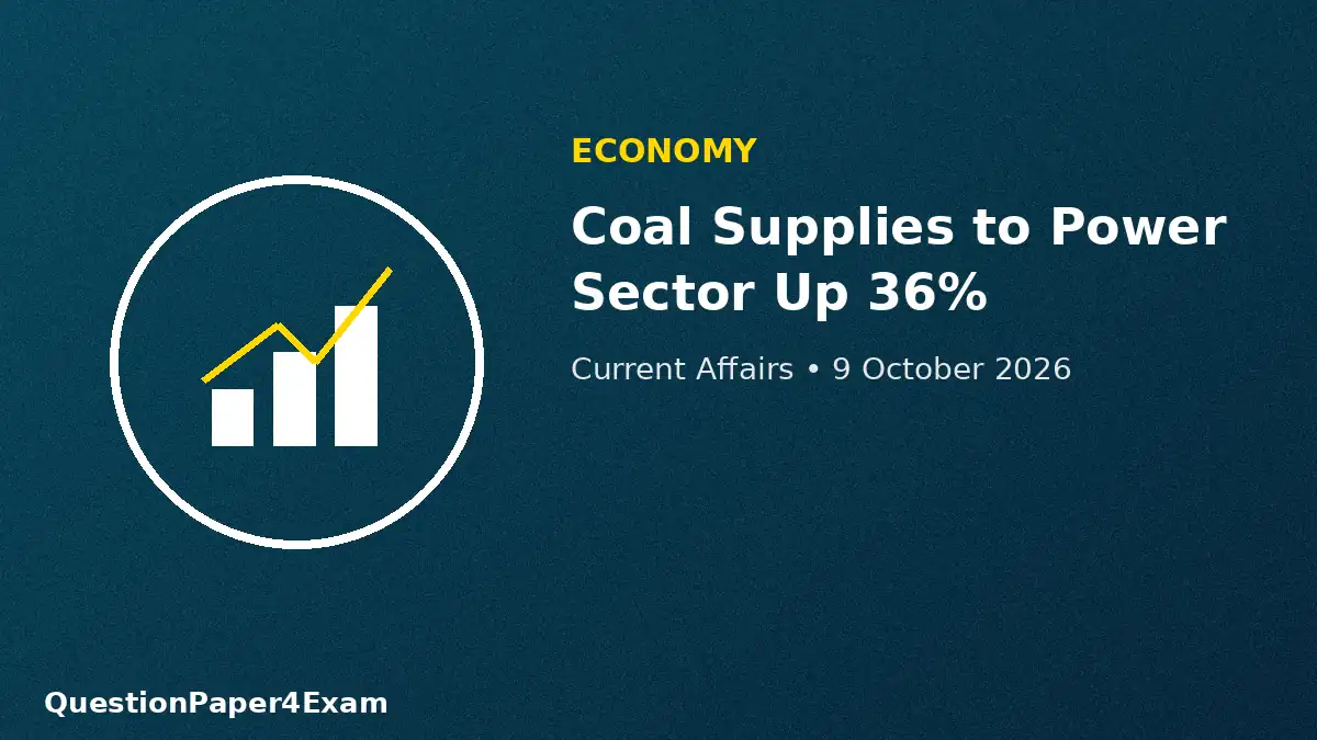 daily current affairs 9 october 2026 β coal and power graphic