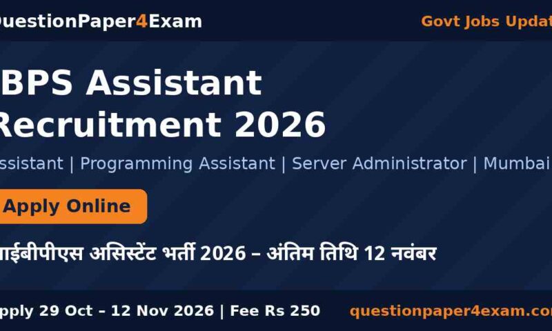 IBPS Assistant Recruitment 2026: Apply Online by 12 November