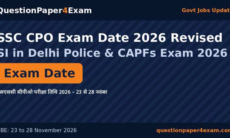 SSC CPO Exam Date 2026 Revised: CBE on 23-28 November
