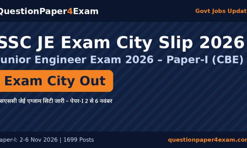 SSC JE Exam City Slip 2026 Out: Paper-I on 2-6 Nov